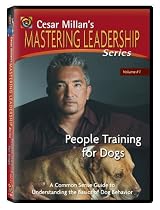 Cesar Millan's Mastering Leadership Series, Volume #1: People Training for Dogs