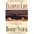 The Examined Life: Philosophical Meditations