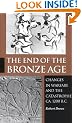 The End of the Bronze Age: Changes in Warfare and the Catastrophe ca. 1200 B.C.