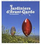 Jardiniers d'Avant-garde : 50 regards visionnaires sur le paysage contemporain