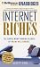 Internet Riches: The Simple Money-Making Secrets of Online Millionaires