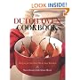 The Dutch Oven Cookbook: Recipes for the Best Pot in Your Kitchen