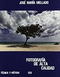 Fotografía de alta calidad: técnica y método (versión cs5)