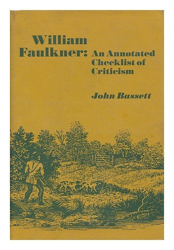 William Faulkner: an annotated checklist of criticism
