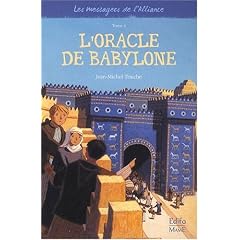 Les messagers de l'Alliance, Tome 4 : L'oracle de Babylone
