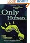 Only Human: Book Two in the Missing Link Trilogy