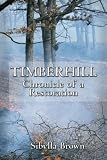 Timberhill: Chronicle of A Restoration