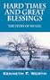 Hard Times and Great Blessings: The Story of My Life