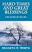 Hard Times and Great Blessings: The Story of My Life