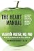 Search : The Heart Manual: My Scientific Advice for Eating Better, Feeling Better, and Living a Stress-Free Life Now