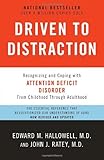 Driven to Distraction (Revised): Recognizing and Coping with Attention Deficit Disorder