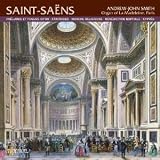 Saint-Saens: Preludes et Fugues; Fantaisies; Marche religieuse; Benediction nuptiale; Cypres