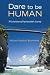 Dare to Be Human: A Contemporary Psychoanalytic Journey (Relational Perspectives Book) (Relational Perspectives Book Series)