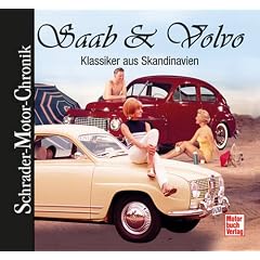 Saab & Volvo: Klassiker aus Skandinavien (Schrader-Motor-Chronik)