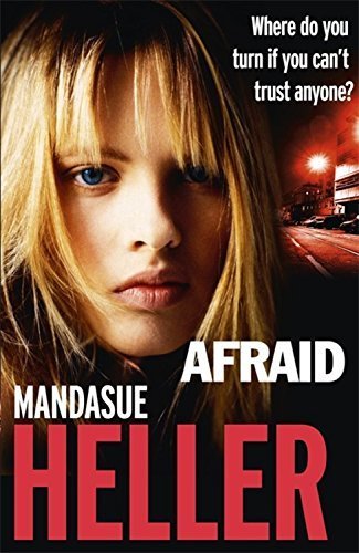 Afraid by Mandasue Heller (2015-08-27)