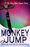 Monkey Jump (The Twice-Baked Vampire Series)