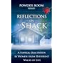 Reflections on the Shack (Powder Room) (Powder Room Series)