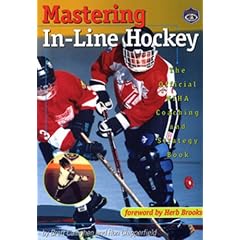 Mastering In-Line Hockey: The Official Niha Coaching and Strategy Book