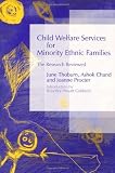 Child Welfare Services for Minority Ethnic Families: The Research Reviewed