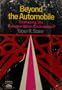 Beyond the automobile; reshaping the transportation environment (A Spectrum book)
