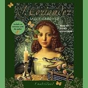 I, Coriander | [Sally Gardner]