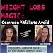 Weight Loss Magic Common Pitfalls To Avoid