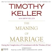 The Meaning of Marriage: Facing the Complexities of Commitment with the Wisdom of God | [Timothy Keller]
