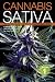 Cannabis Sativa: The Essential Guide to the World's Finest Marijuana Strains