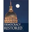  Democracy Restored: A History of the Georgia State Capitol  by Timothy J. Crimmins, Anne H. Farrissee, and Diane Kirkland