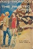 The painted caves : a story about the Derains