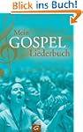 Mein Gospel-Liederbuch: Gospel-, Prai...