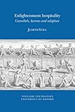 Enlightenment hospitality : cannibals, harems and adoption