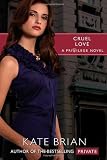 Cruel Love (Privilege) [Paperback]