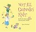 Not All Grannies Knit: How to Be a Bad Grandmother