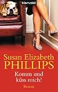 Komm und küss mich!: Roman (German Edition)