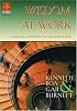 Wisdom at Work: A Biblical Approach to the Workplace