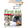 First Aid Manual: The Step by Step Guide for Everyone'
