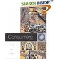 Consumers by Eric J Arnould, Linda Price, and George M Zinkhan