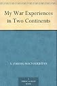 My War Experiences in Two Continents
