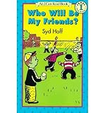 [ Who Will Be My Friends? (I Can Read! - Level 1 (Quality)) ] By Hoff, Syd ( Author ) [ 1985 ) [ Paperback ]