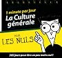 La Culture G�n�rale pour les nuls : 1 minute par jour