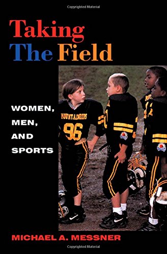 Taking the Field: Women, Men, and Sports