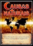 Causas Naturais: Parte 1 (Portuguese Edition)