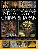 Legends & Myths Of India, Egypt, China & Japan