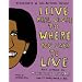 I Live Real Close to Where You Used to Live: Kids' Letters to Michelle Obama (and to Sasha, Malia, and Bo)