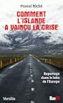 Comment l'Islande a vaincu la crise:...