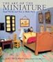 The Art of the Miniature: Small Worlds and How to Make Them