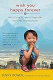 Wish You Happy Forever: What China's Orphans Taught Me About Moving Mountains