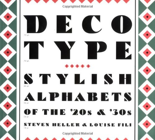 Deco Type: Stylish Alphabets from the '20s and '30s (Art Deco Design)