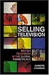 Selling Television: British Television in the Global Marketplace